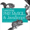 Learning PHP MySQL JavaScript CSS & HTML5