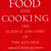 On Food and Cooking The Science and Lore of the Kitchen Hardcover