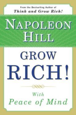 Grow-Rich!-With-Peace-of-Mind-The-Law-of-Attraction-Napoleon-Hill-eBook