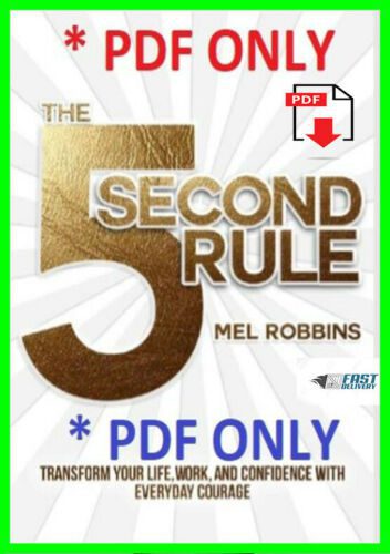 he 5 Second Rule:Transform your Life, Work and Confidence with Everyday Courage