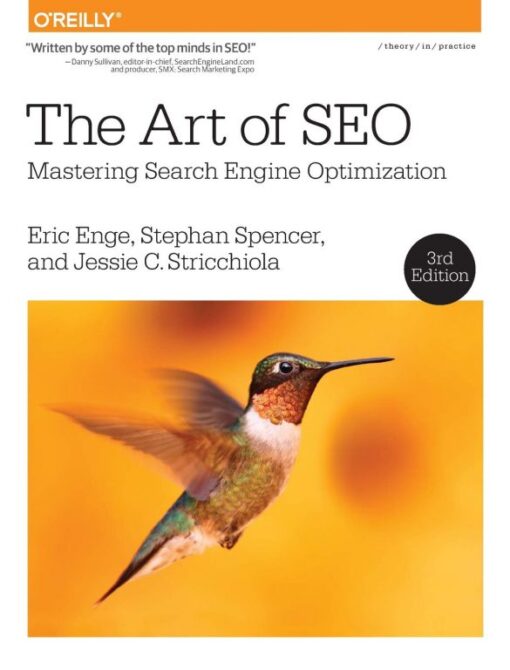 The Art of SEO Mastering Search Engine Optimisation 3rd Edition, eBook Edition