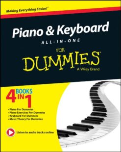 Piano & Keyboard All-In-One For Dummies 4-Books-In-1 A Wiley Brand