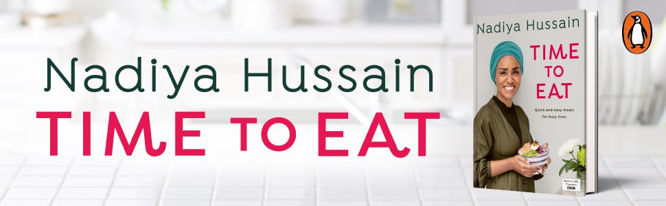 Nadiya Hussain Time To Eat Cookbook