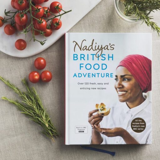 Nadiya's British Food Adventure Delicious Meals Made Easy