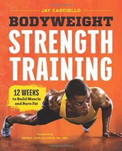 Bodyweight-Strength-Training-12-Weeks-To-Build-Muscle-and-Burn-Fat