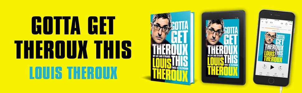 Gotta Get This Theroux-My Life=And-Strange-Times-On-Television-ebook-Kindle-Edition
