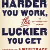 The-Harder-You-Work-the-Luckier-You-Get-An-Entrepreneur-s-Memoir