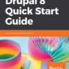 Drupal-8-Quick-Start-Guide-J-Ayen-Green-Kindle-Store