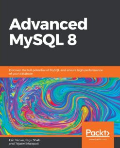 Advanced MySQL 8 - Eric Vanier eBook
