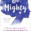 Be Mighty - Jill A. Stoddard eBook