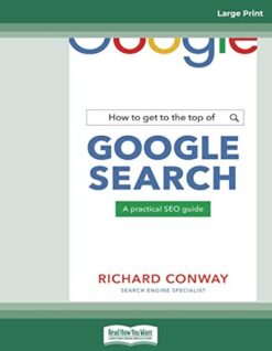 How to Get to the Top of Google Search - eBook