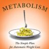 Ultrametabolism - The Simple Plan for Automatic Weight Loss Book