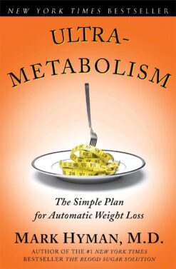 Ultrametabolism - The Simple Plan for Automatic Weight Loss Book