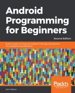 Android Programming for Beginners - John Horton eBook