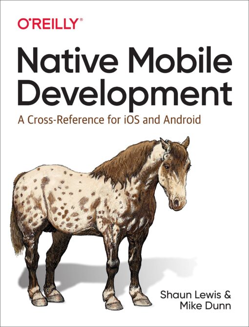 Native Mobile Development - Shaun Lewis. eBook