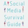Social Media Survival Guide - Melody
