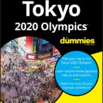 Tokyo 2020 Olympics For Dummies