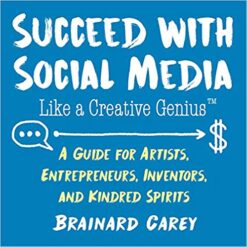 Succeed with Social Media Like a Creative Genius