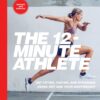 The 12-Minute Athlete - Krista Stryker