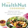 The Healthnut Cookbook - Nikole Goncalves eBook