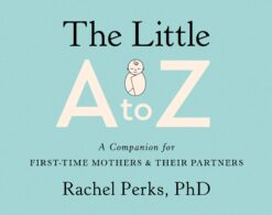 The Little A-Z - Rachel Perks, PhD eBook
