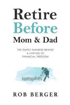 Retire Before Mom and Dad - Rob Berger eBook