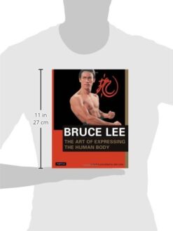 Bruce Lee The Art of Expressing the Human Body Dimensions