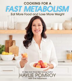 Cooking for a Fast Metabolism - Haylie Pomroy