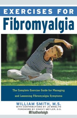 Exercises for Fibromyalgia - William Smith eBook