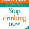Stop Drinking Now - Allen Carr eBook
