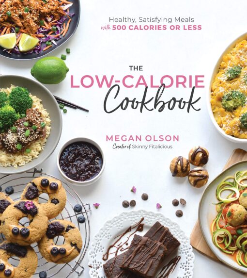 The Low-Calorie Cookbook - Megan Olson