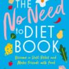 The No Need to Diet Book eBook