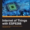 Internet of Things with ESP8266 - Marco Schwartz