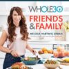 The Whole30 Friends & Family - Melissa Hartwig Urban Kindle Edition