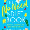 The No Need To Diet Book