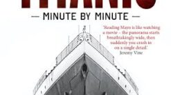 Titanic Minute by Minute