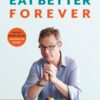 Eat Better Forever